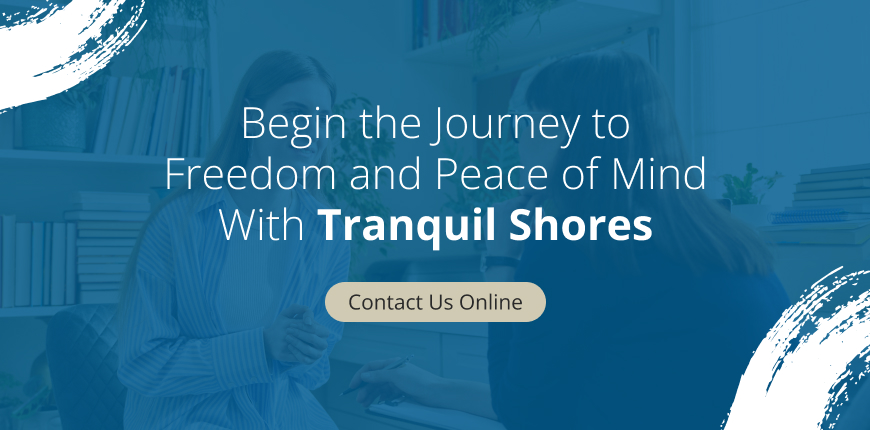 Begin the Journey to Freedom and Peace of Mind With Tranquil Shores